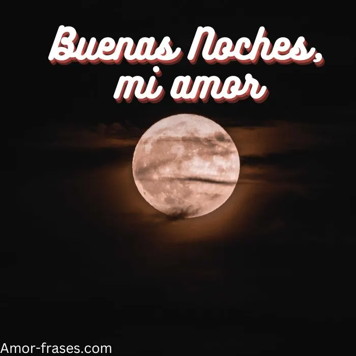 imagenes de amor,fotos, imagen mensajes de amor Buenas Noches, mi amor foto imágenes